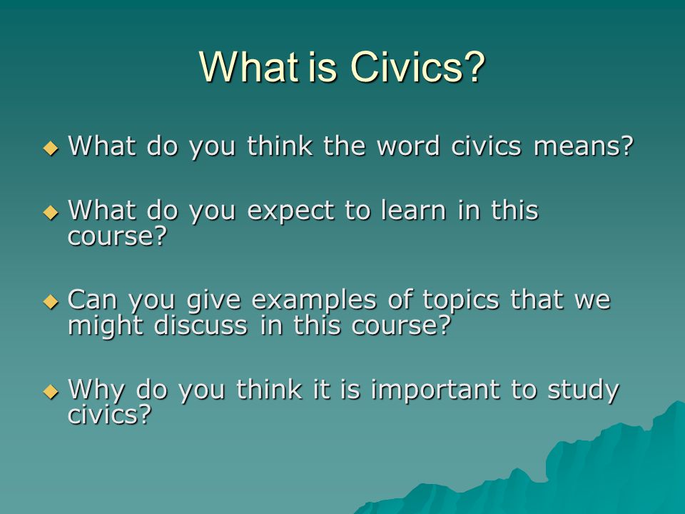 What is Civics What do you think the word civics means