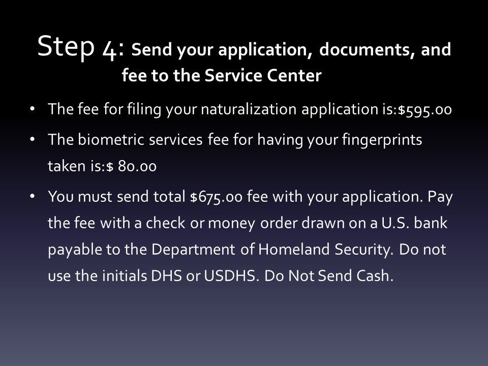 Step 4: Send your application, documents, and fee to the Service Center