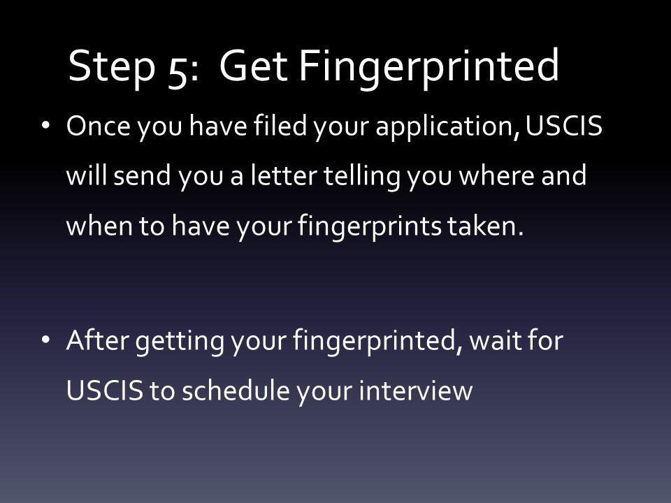 Step 5: Get Fingerprinted