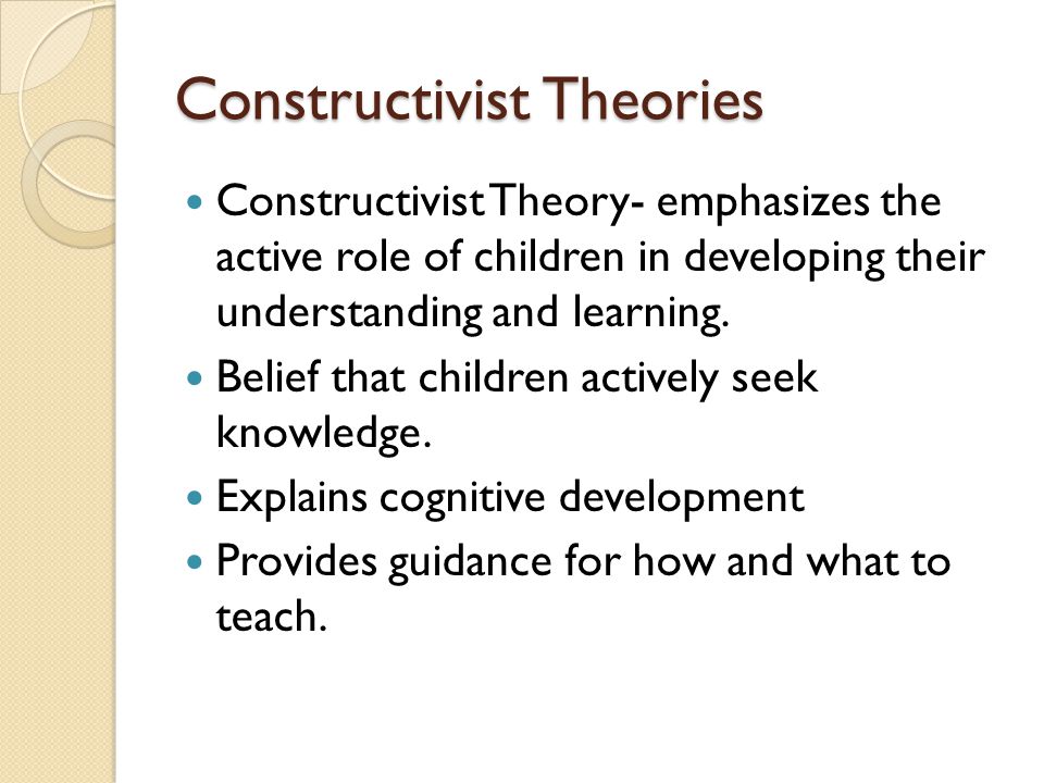 Constructivist Theories