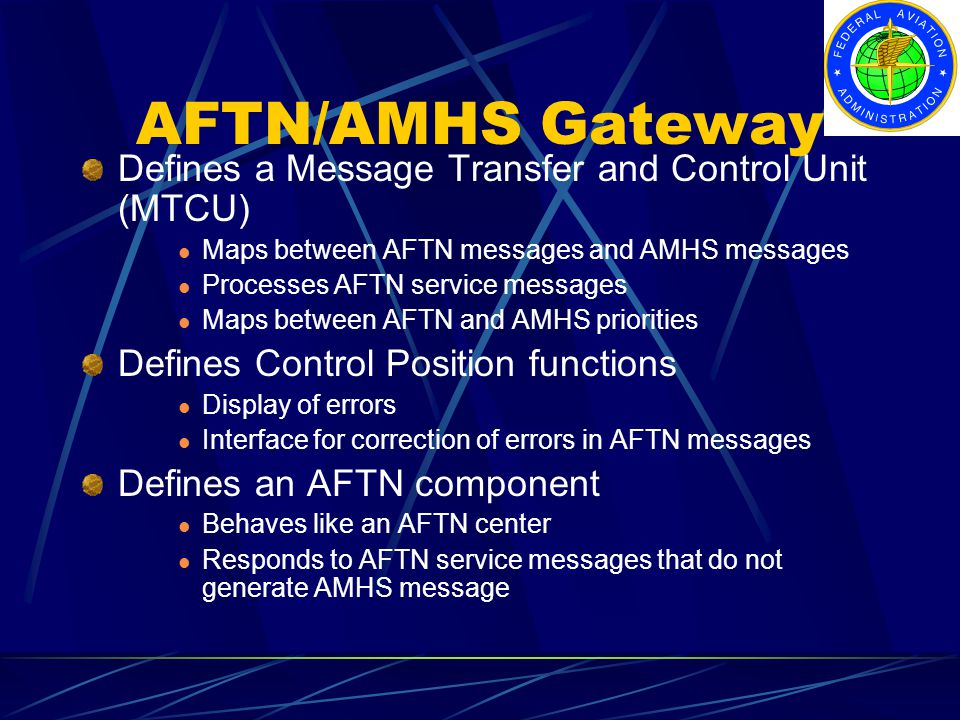 AFTN/AMHS Gateway Defines a Message Transfer and Control Unit (MTCU)