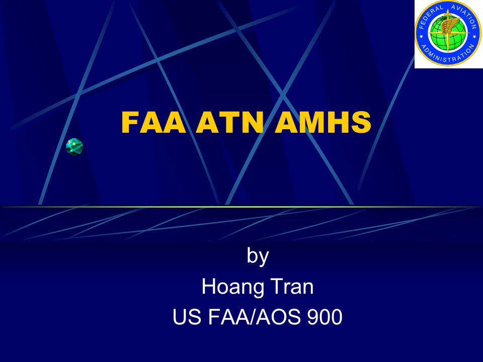 by Hoang Tran US FAA/AOS 900