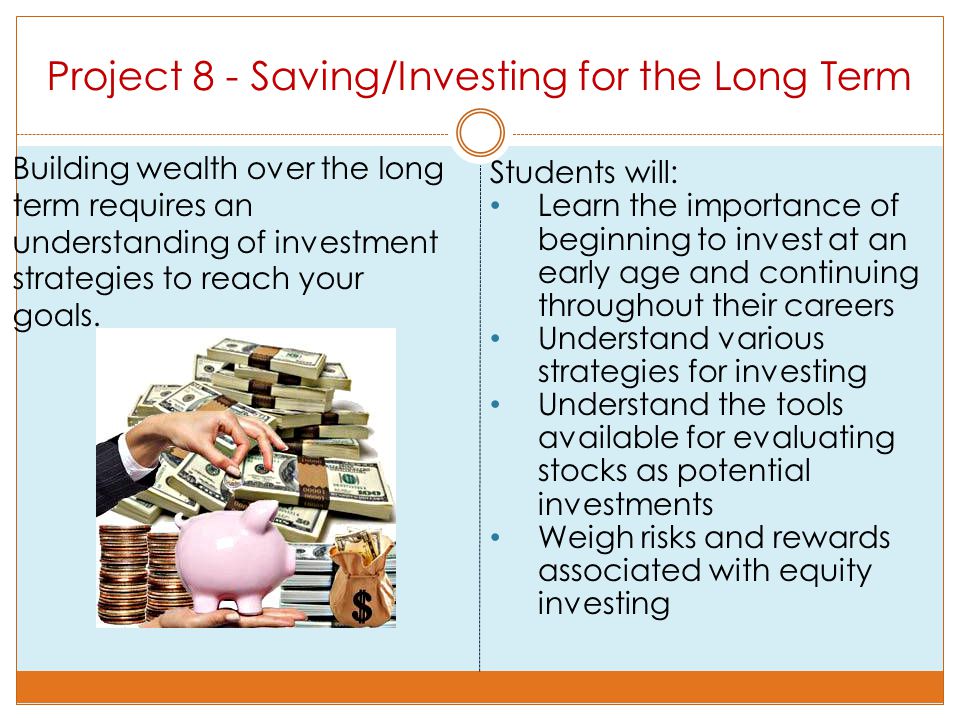 Project 8 - Saving/Investing for the Long Term