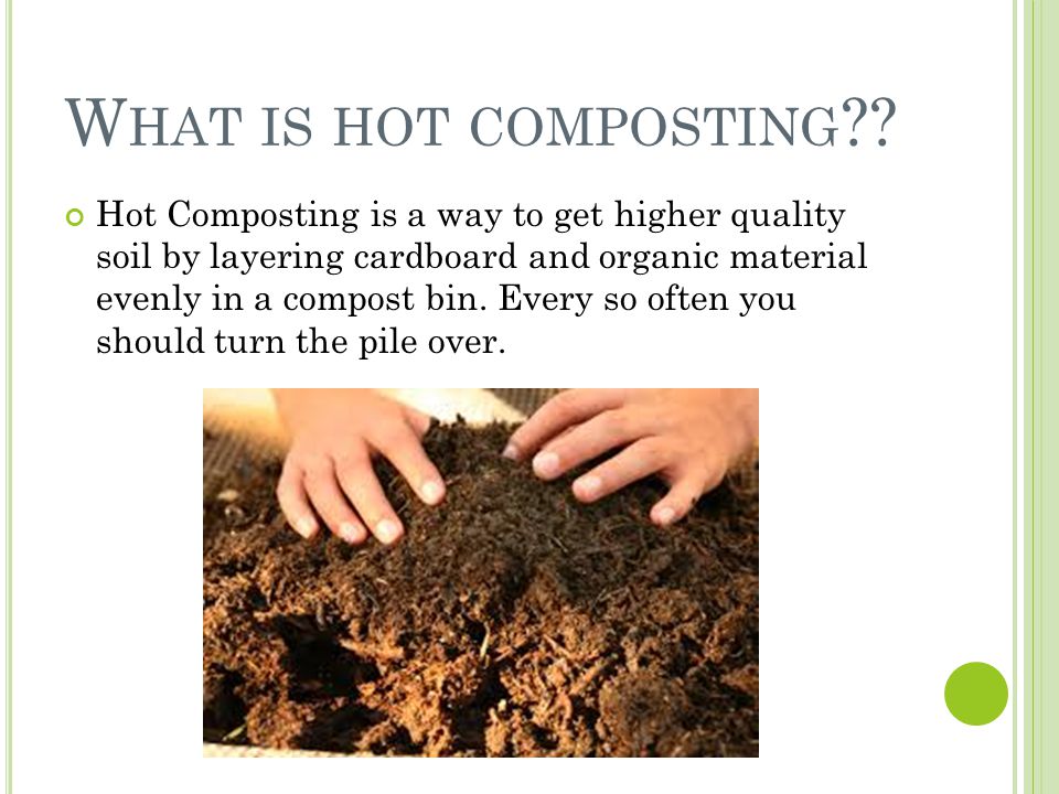 What is hot composting
