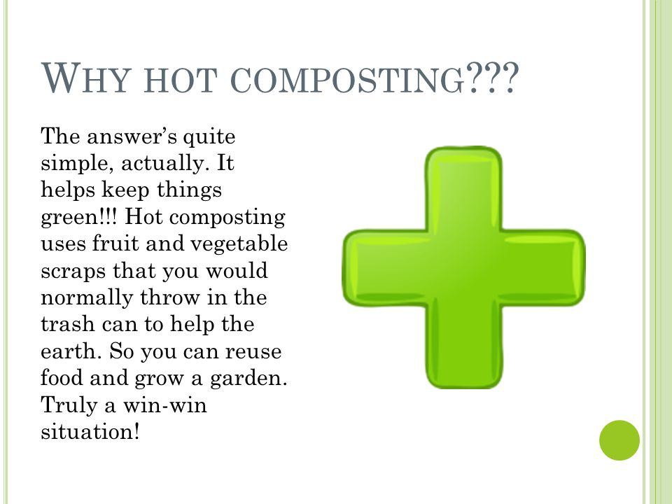 Why hot composting