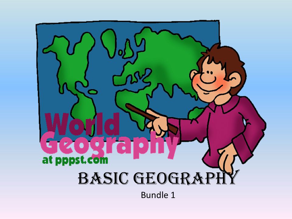 Basic Geography Bundle 1