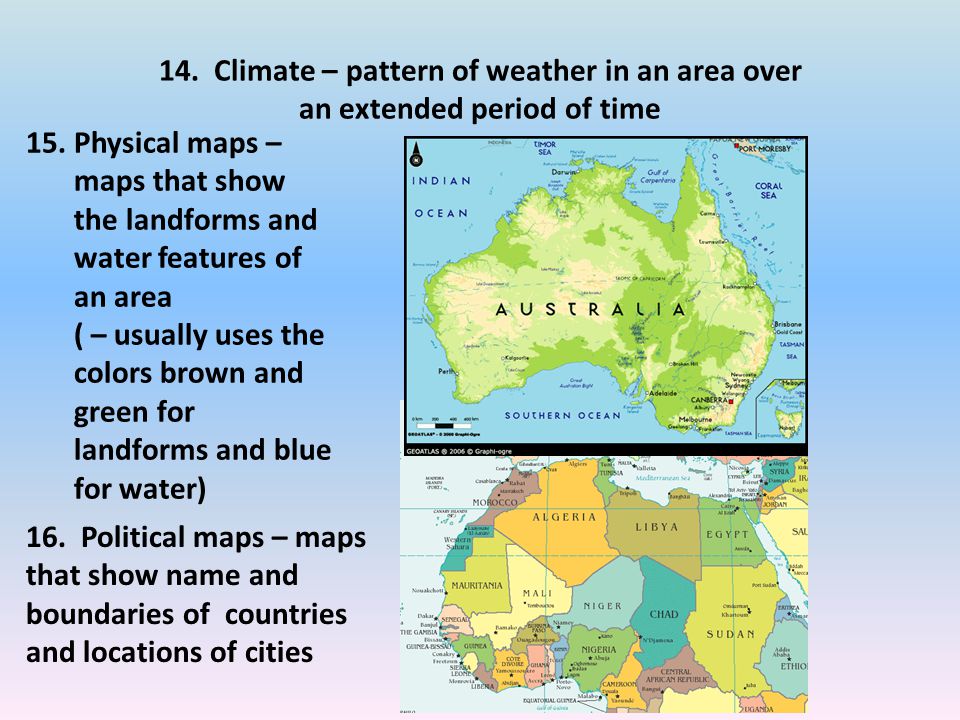 14. Climate – pattern of weather in an area over an extended period of time