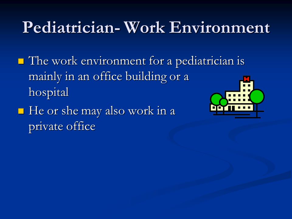 Pediatrician- Work Environment