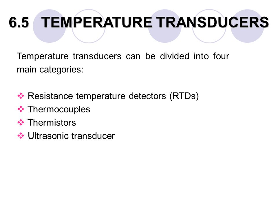 6.5 TEMPERATURE TRANSDUCERS