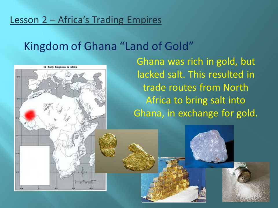 Kingdom of Ghana Land of Gold