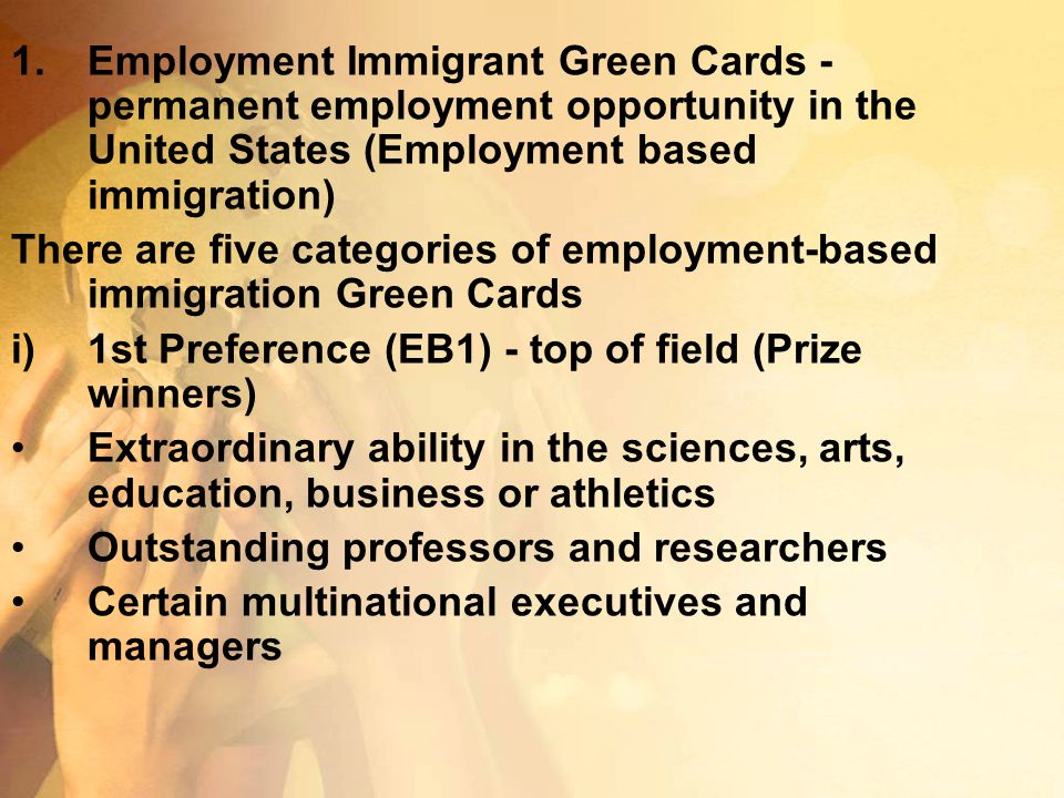 Employment Immigrant Green Cards - permanent employment opportunity in the United States (Employment based immigration)