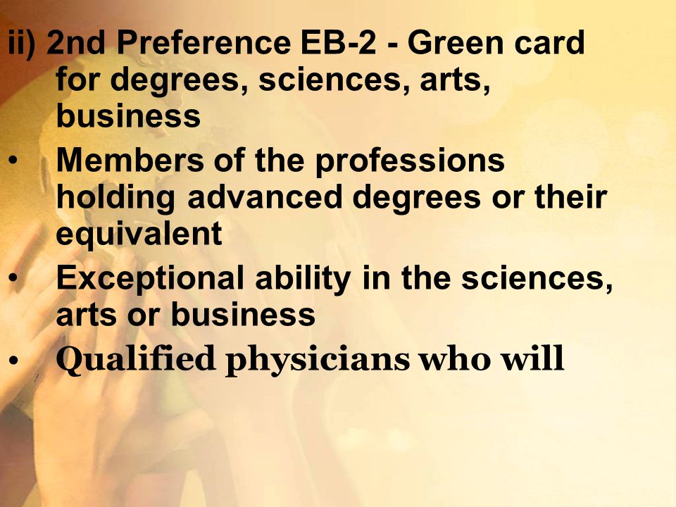 ii) 2nd Preference EB-2 - Green card for degrees, sciences, arts, business