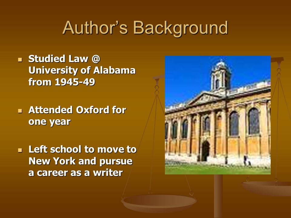 Author’s Background Studied University of Alabama from