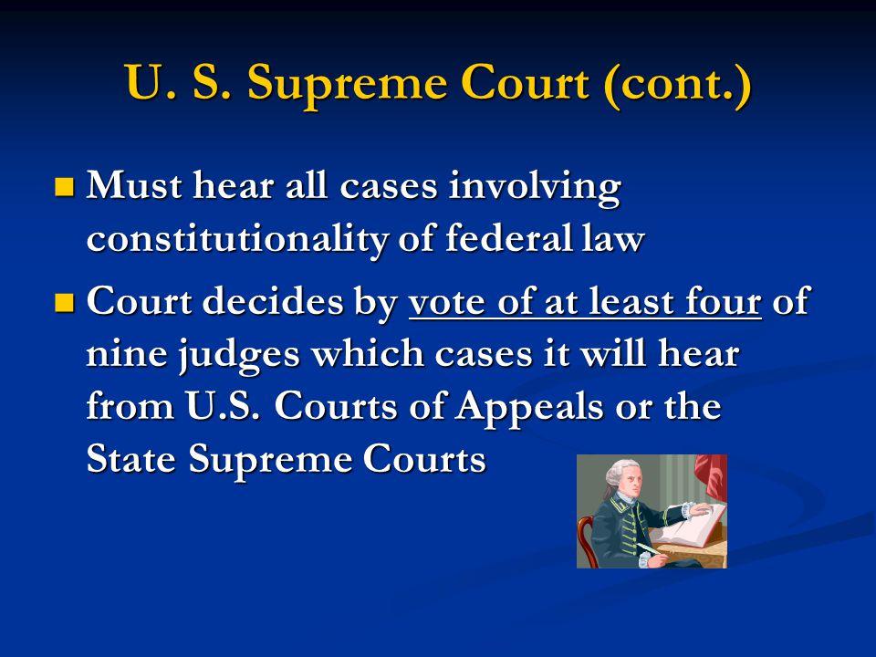 U. S. Supreme Court (cont.)