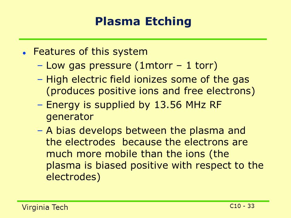 Plasma Etching Features of this system