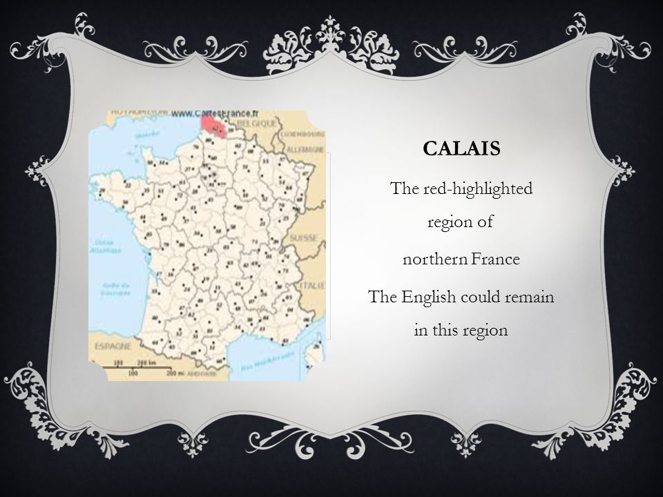 Calais The red-highlighted region of northern France