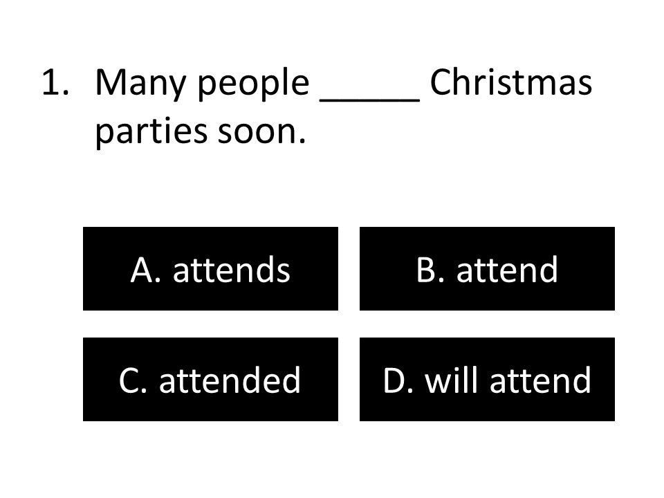Many people _____ Christmas parties soon.