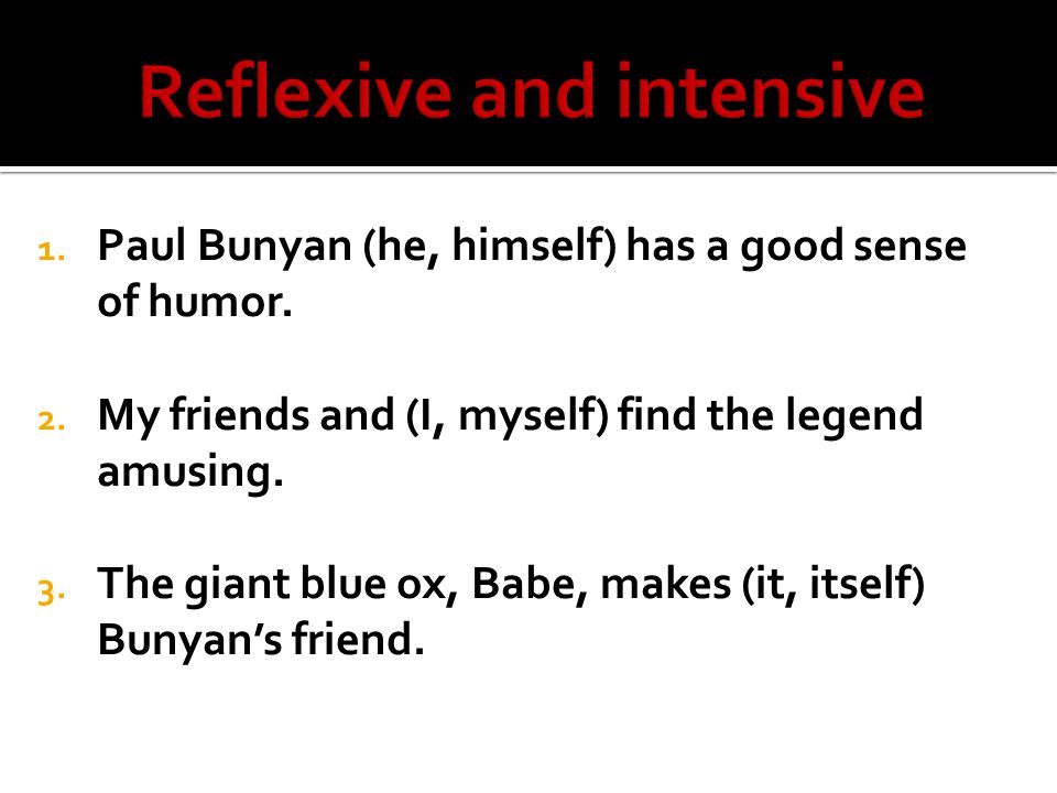 Reflexive and intensive