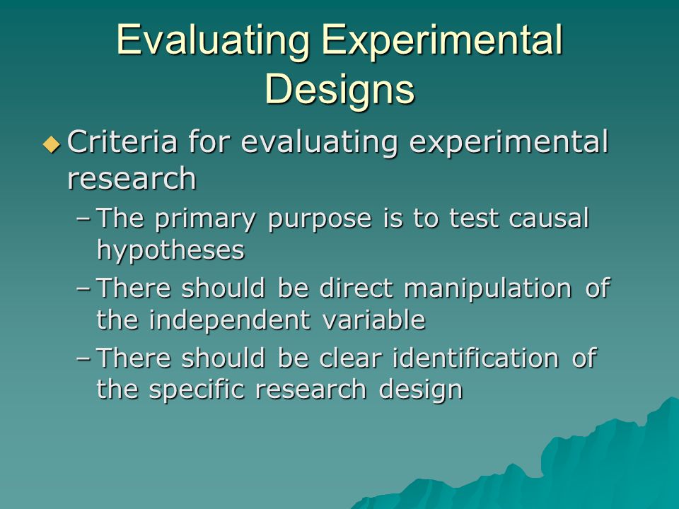 Evaluating Experimental Designs