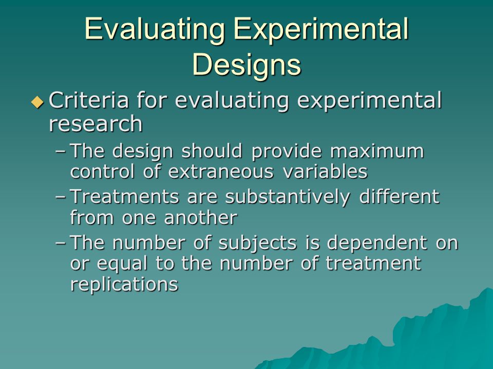 Evaluating Experimental Designs