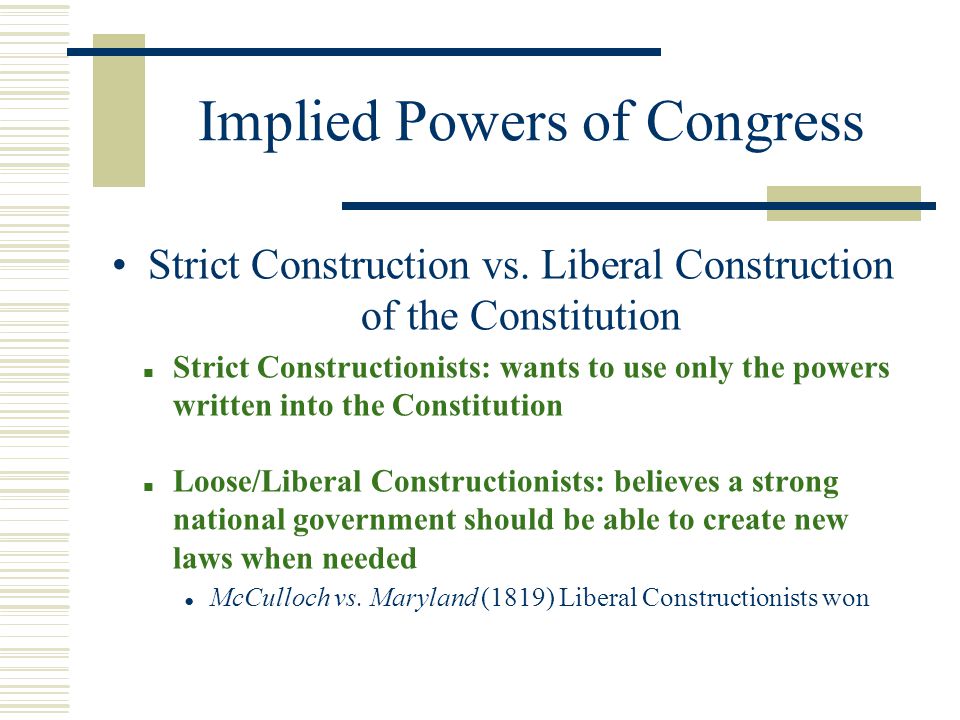 Construction Of The Constitution Strict And Liberal Chart