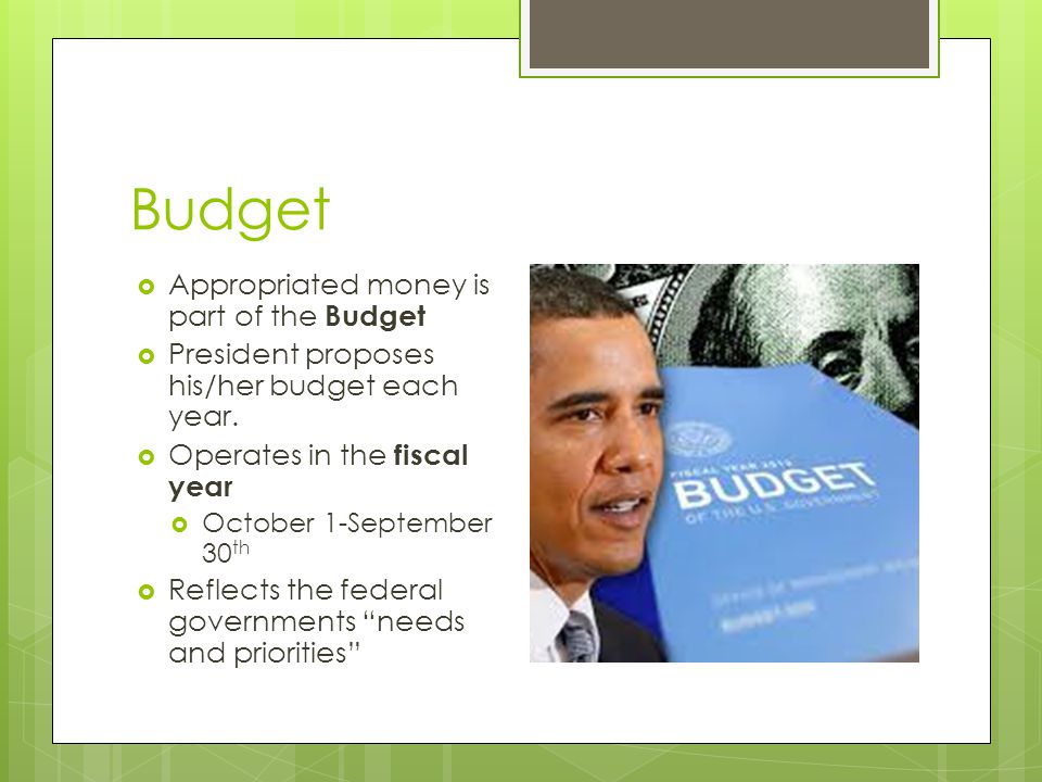 Budget Appropriated money is part of the Budget