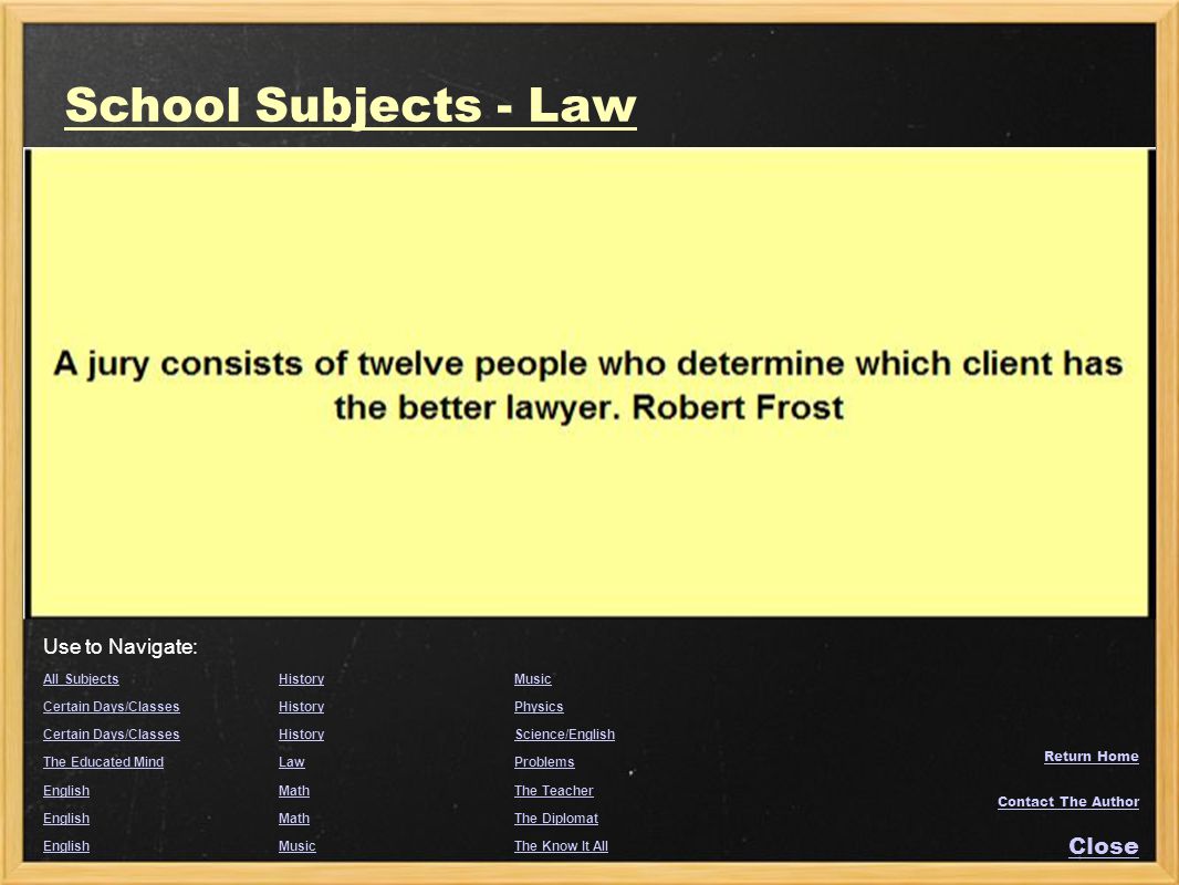 School Subjects - Law Close Use to Navigate: All Subjects History