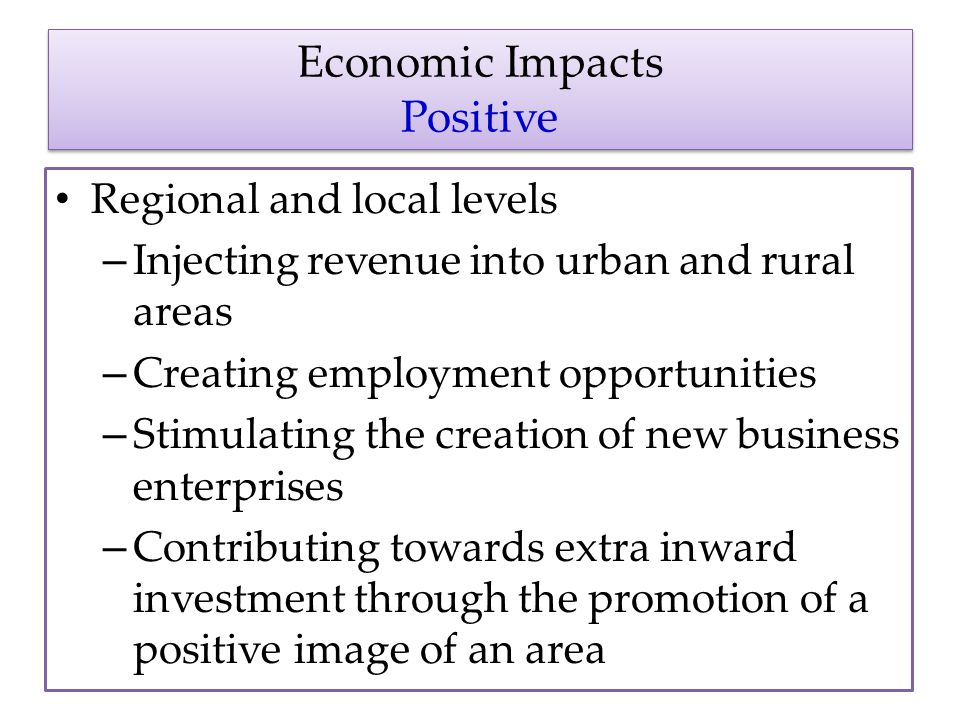 Economic Impacts Positive