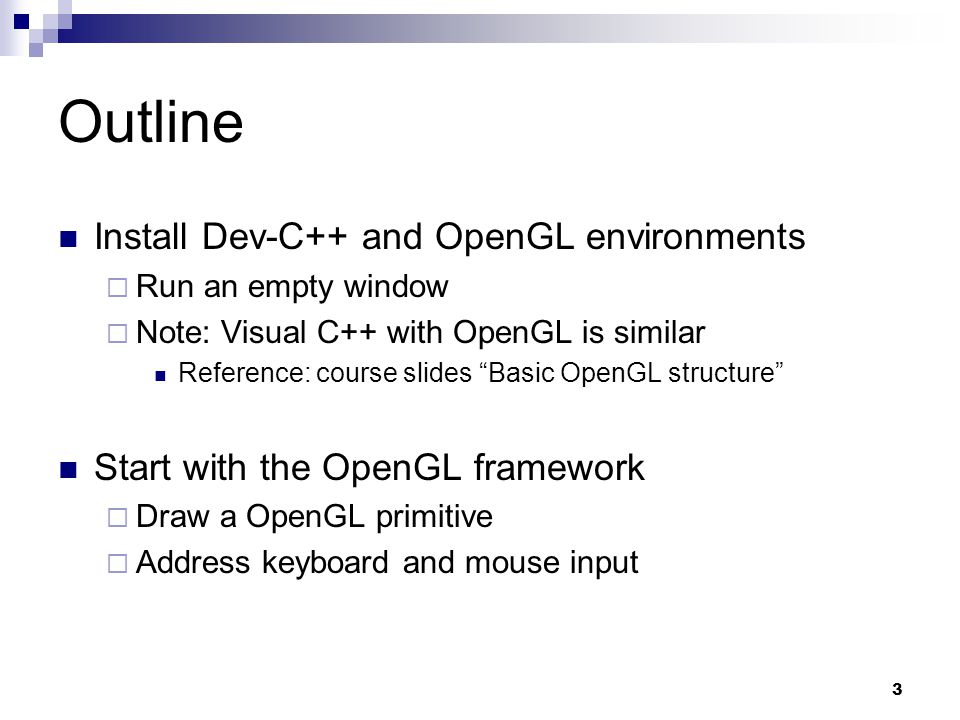 Reference1. [OpenGL course slides by Rasmus Stenholt] - ppt download