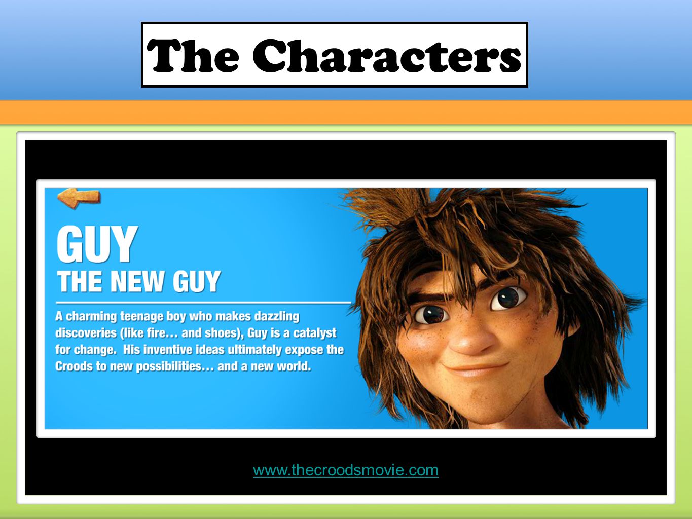 The Characters (Read slide)