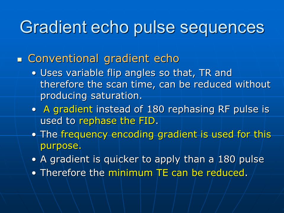 Gradient echo pulse sequences - ppt video online download