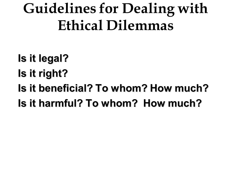 Guidelines for Dealing with Ethical Dilemmas