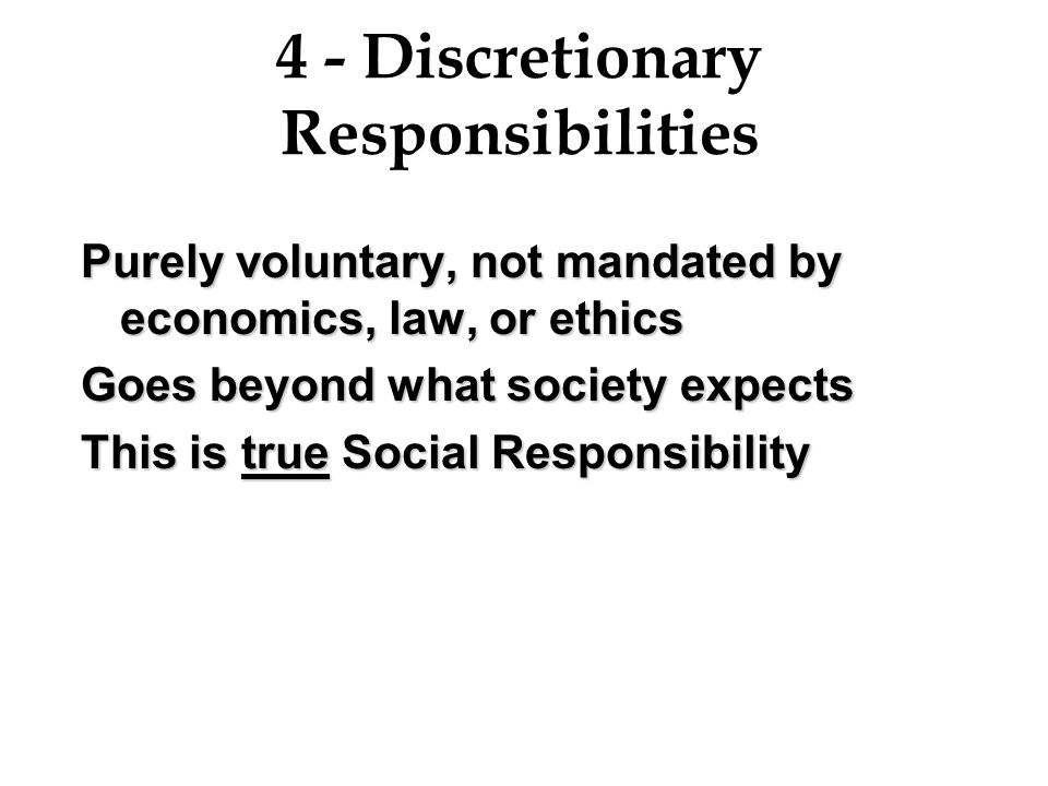 4 - Discretionary Responsibilities