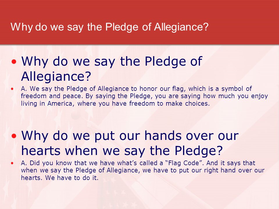 Why do we say the Pledge of Allegiance