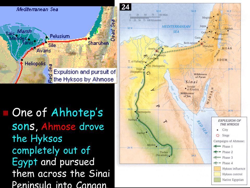 One of Ahhotep’s sons, Ahmose drove the Hyksos completely out of Egypt and pursued them across the Sinai Peninsula into Canaan.