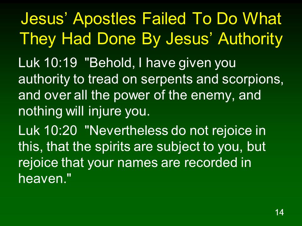 Jesus’ Apostles Failed To Do What They Had Done By Jesus’ Authority