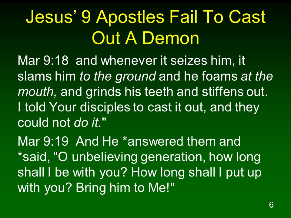 Jesus’ 9 Apostles Fail To Cast Out A Demon