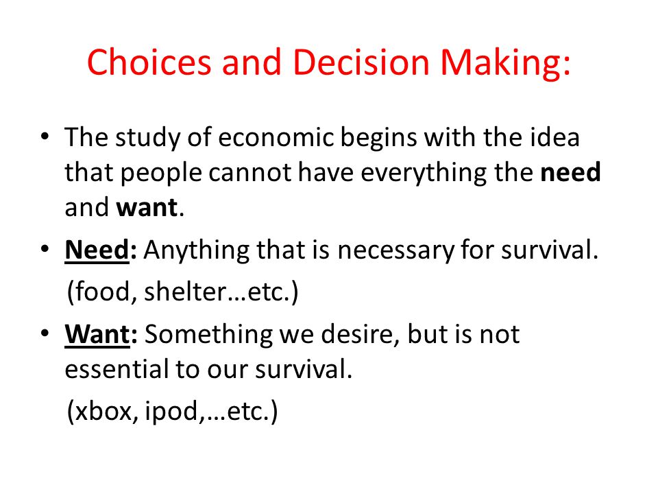 Choices and Decision Making: