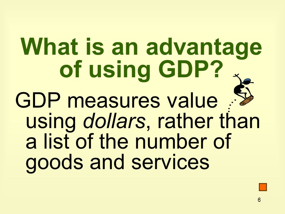 What is an advantage of using GDP