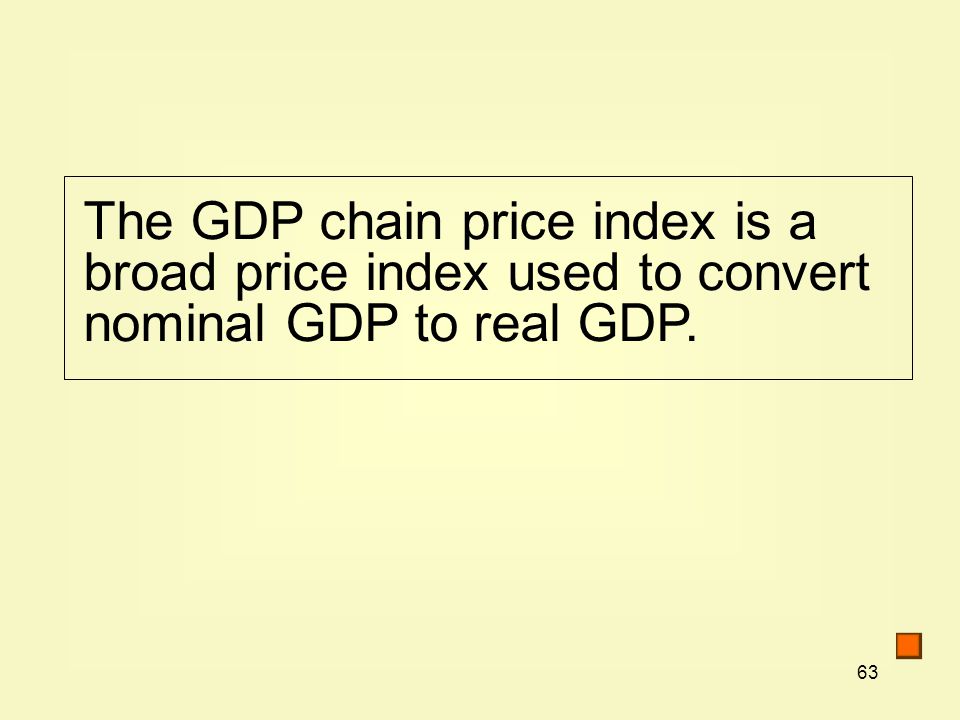 The GDP chain price index is a broad price index used to convert nominal GDP to real GDP.