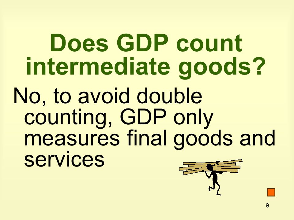 Does GDP count intermediate goods