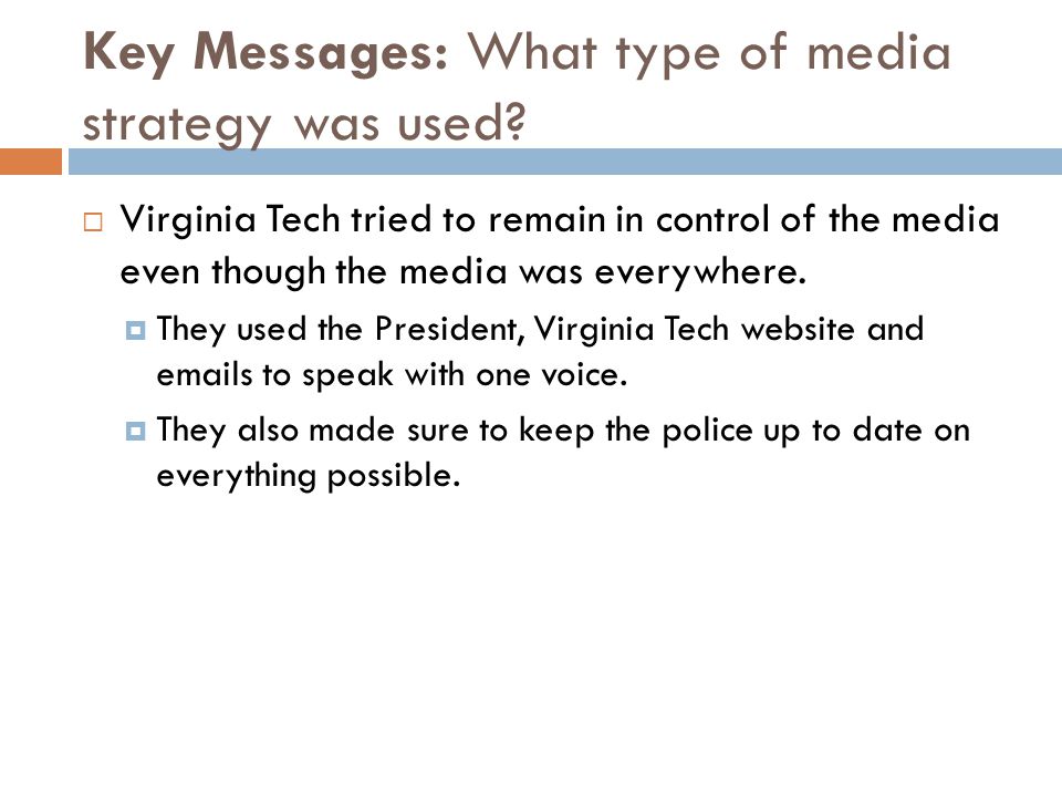 Key Messages: What type of media strategy was used