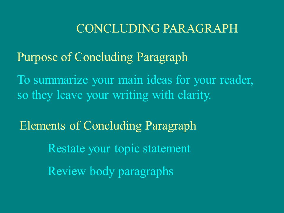 Purpose of Concluding Paragraph