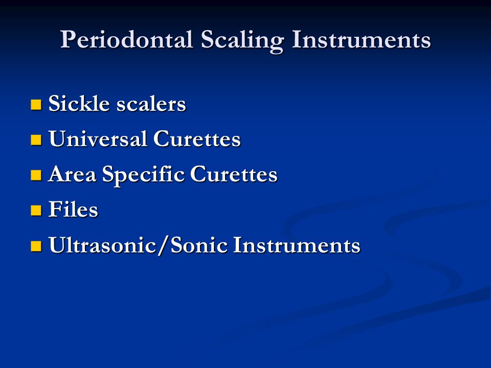 Periodontal Scaling Instruments
