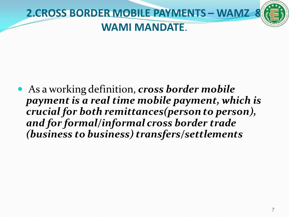 2.CROSS BORDER MOBILE PAYMENTS – WAMZ & WAMI MANDATE.