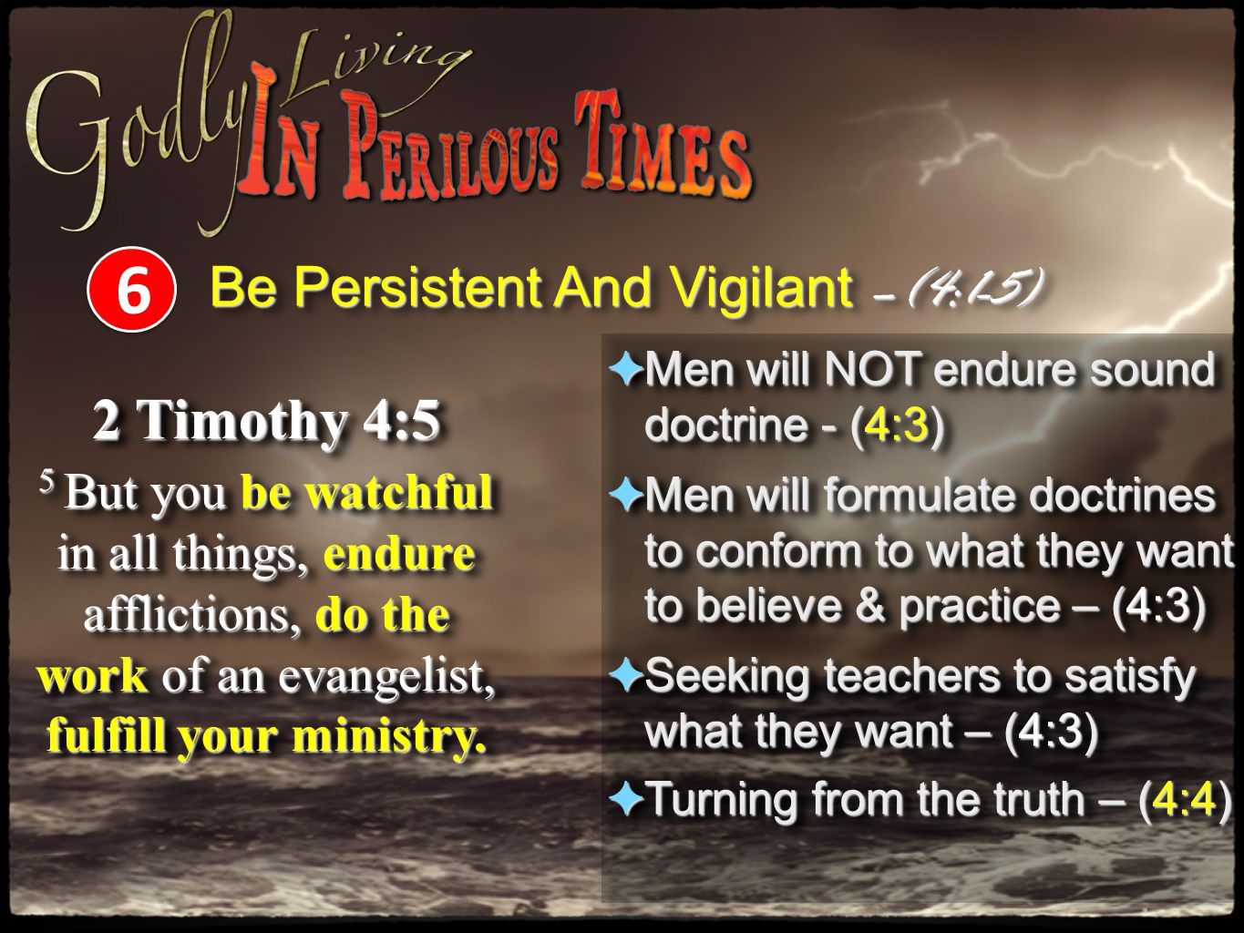 Be Persistent And Vigilant –(4:1-5)