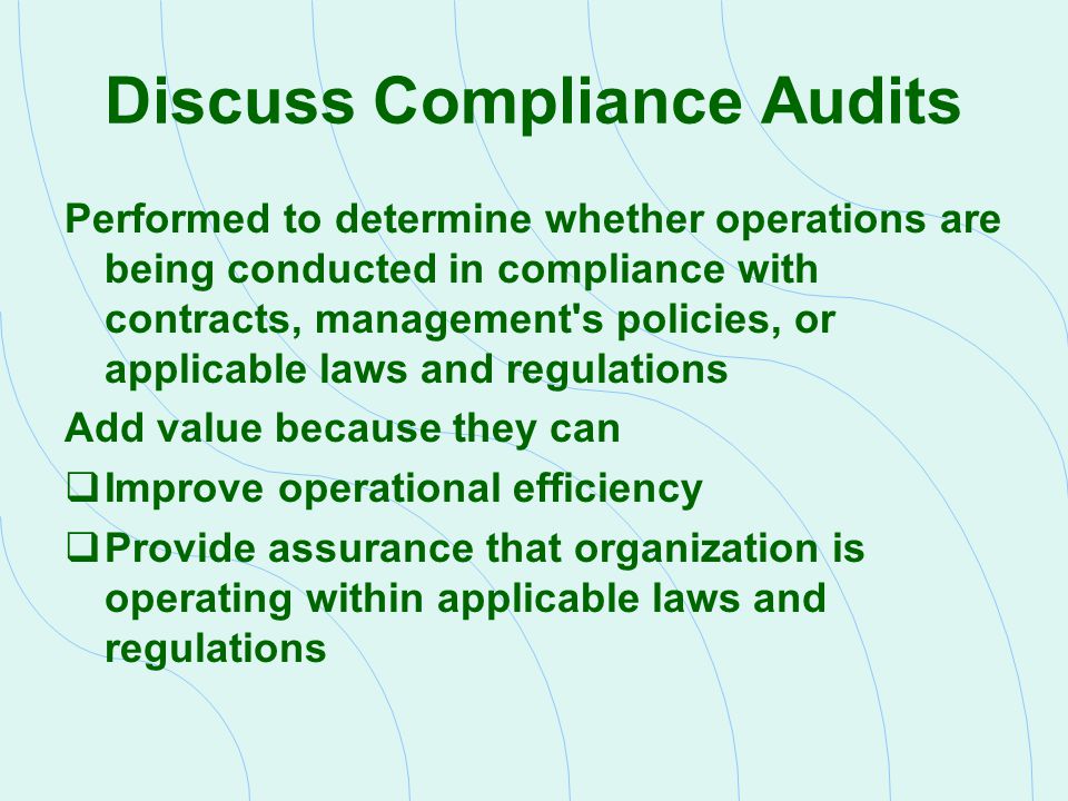 Discuss Compliance Audits
