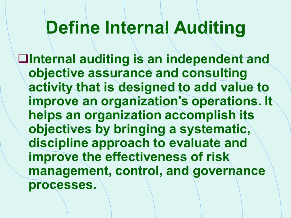 Define Internal Auditing