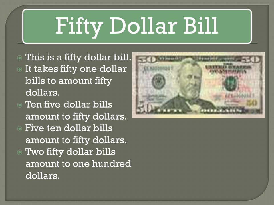 Fifty Dollar Bill This is a fifty dollar bill.