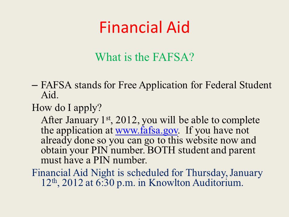 Financial Aid What is the FAFSA